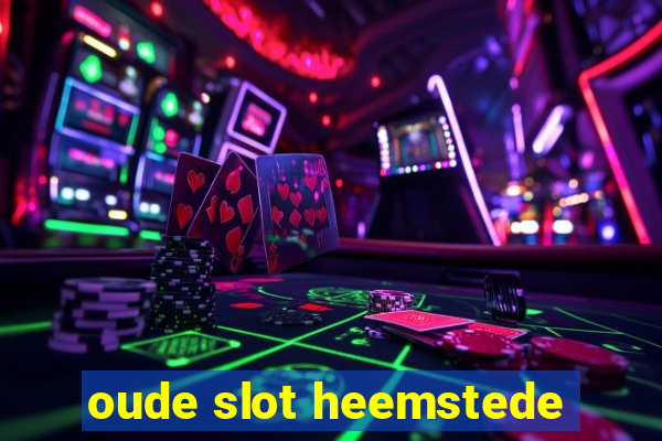 oude slot heemstede